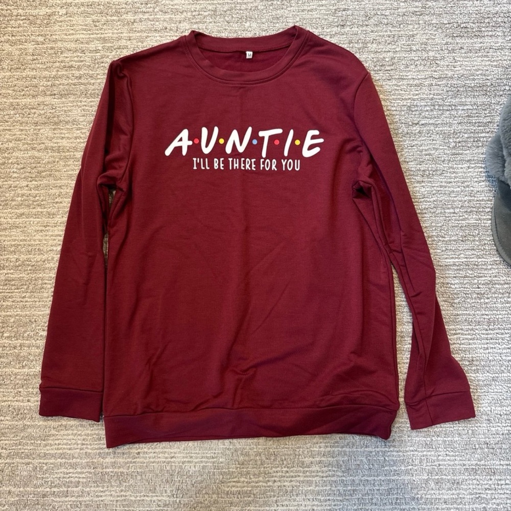 New! Never worn “auntie” maroon sweatshirt
